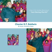 Chester D.T Baldwin - I Can't Thank Him Enough