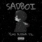Sadboi (Unscripted) - Yung Buddha TSL lyrics