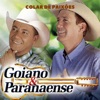 Goiano & Paranaense - Colar de Paixões