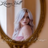 Lauren Hall - Just Like I Knew