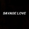 Savage Love - Single, 2020