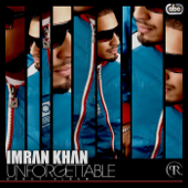 Unforgettable - Imran Khan