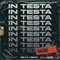 In Testa (feat. Lu-One & Billy Jean) - Retaw lyrics
