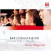 Kreuzchorvespern (Geistliche Musik aus Dresden - Komm, Heiliger Geist) album lyrics, reviews, download