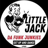 Da Funk Junkies - Get Up And Dance (Original Mix)