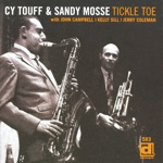 Cy Touff & Sandy Mosse - Tickle Toe