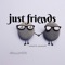 Just Friends (Remixed & Remastered) - DeeBizness lyrics