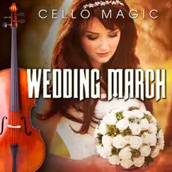 Wedding March (Cello & Orchestra Version) Song Lyrics