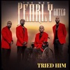 Tried Him - Single