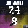 Like Mamba - Single album lyrics, reviews, download