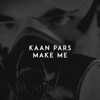 Kaan Pars & Aivarask - Make Me