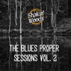 The Blues Proper Sessions, Vol. 2 - EP, 2021