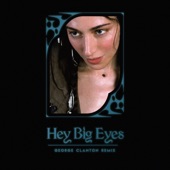 Hey Big Eyes (George Clanton Remix) artwork