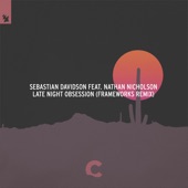 Late Night Obsession (feat. Nathan Nicholson) [Frameworks Remix] artwork