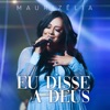 Eu Disse a Deus - Single