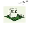 RIP to the old u (feat. Ningen) - Single album lyrics, reviews, download