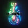 Blind Faith - Single album lyrics, reviews, download