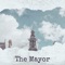 The Mayor - Music Candy lyrics
