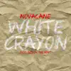 White Crayon (feat. Sez on the Beat) - Single album lyrics, reviews, download