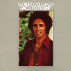 Back to Front by Gilbert O'Sullivan album reviews, ratings, credits