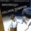 Velhos tempos - Single