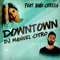 Downtown (feat. Babi Ceresa) - DJ Manuel Citro lyrics
