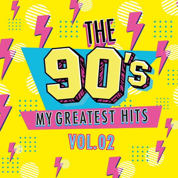 Download Various Artists - The 90's My Greatest Hits, Vol. 2 (2020 ...