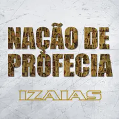 Nação de Profecia by Izaias Carneiro album reviews, ratings, credits