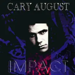 Impact - EP by Cary August album reviews, ratings, credits