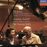 András Schiff, Vienna Philharmonic & Sir Georg Solti - Brahms: Piano Concerto No. 1; Variations on a Theme by Schumann artwork
