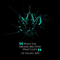 DJ Hazard - When the Dreams Are Over - EP artwork