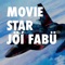 Always a Movie Star, Always a Rockstar - Jöí Fabü lyrics