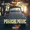 Porsche Music - EP album lyrics, reviews, download