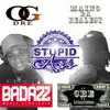 Stupid Ass (feat. OG Dre) - Single album lyrics, reviews, download