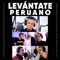 Levántate Peruano (feat. Hernán Condori (Cachuca) & Chachi Luján) artwork
