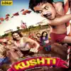 Kushti (Original Motion Picture Soundtrack) - EP album lyrics, reviews, download