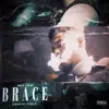 BRACE - Single album lyrics, reviews, download