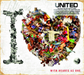The I Heart Revolution. Pt 1: With Hearts As One - Hillsong UNITED