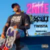 Faded 2nite - Single (feat. Twista & Jacinta) - Single album lyrics, reviews, download