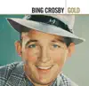 Gold: Bing Crosby album lyrics, reviews, download