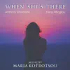 When She's There (feat. Anthony Koroneos & Nikos Pitloglou) - Single album lyrics, reviews, download