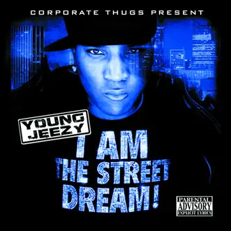 I Am the Street Dream by Jeezy album reviews, ratings, credits