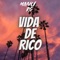 Vida de Rico - Manu Rg lyrics