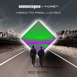 Cosmic Gate - Need to Feel Loved