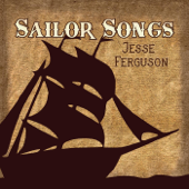 Sailor Songs - Jesse Ferguson