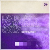 Lo-Fi for Vampires Only artwork