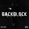 Backblock (feat. Beanie Sigel, Young Chris, Foreign Boy Osama & Quilly) [Remix] - Single album lyrics, reviews, download
