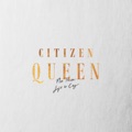 カバー歌手｜Citizen Queen
