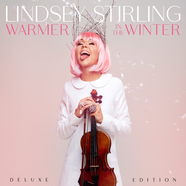 Warmer In The Winter (Deluxe Edition) - Lindsey Stirling