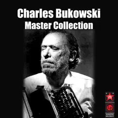 Master Collection by Charles Bukowski album reviews, ratings, credits